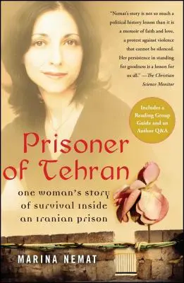 Więzień Teheranu: Historia przetrwania jednej kobiety w irańskim więzieniu - Prisoner of Tehran: One Woman's Story of Survival Inside an Iranian Prison