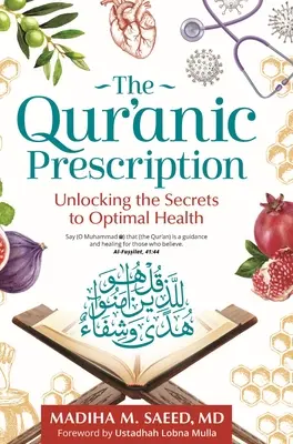 Recepta Koranu: Odkrywanie sekretów optymalnego zdrowia - The Qur'anic Prescription: Unlocking the Secrets to Optimal Health