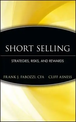 Krótka sprzedaż: Strategie, ryzyko i nagrody - Short Selling: Strategies, Risks, and Rewards