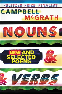 Nouns & Verbs: Nowe i wybrane wiersze - Nouns & Verbs: New and Selected Poems