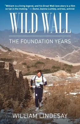 Dzika ściana - lata fundacji - Wild Wall-The Foundation Years