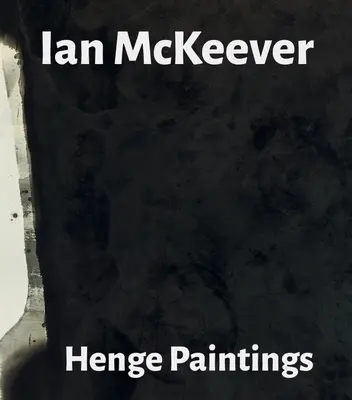 Ian McKeever - Obrazy Henge - Ian McKeever - Henge Paintings