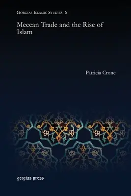 Handel mekkański i powstanie islamu - Meccan Trade and the Rise of Islam