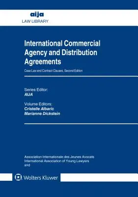 Międzynarodowe umowy handlowe i dystrybucyjne: Orzecznictwo i klauzule umowne - International Commercial Agency and Distribution Agreements: Case Law and Contract Clauses