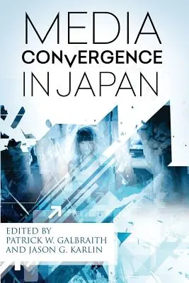 Konwergencja mediów w Japonii - Media Convergence in Japan