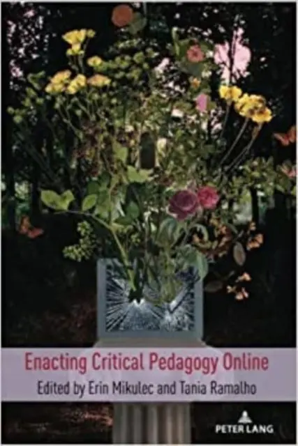 Wdrażanie pedagogiki krytycznej online - Enacting Critical Pedagogy Online