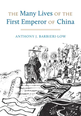 Wiele żywotów pierwszego cesarza Chin - The Many Lives of the First Emperor of China