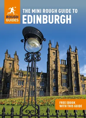 The Mini Rough Guide to Edinburgh (Przewodnik turystyczny z darmowym ebookiem) - The Mini Rough Guide to Edinburgh (Travel Guide with Free Ebook)