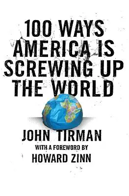 100 sposobów, w jakie Ameryka spieprzyła świat - 100 Ways America Is Screwing Up the World