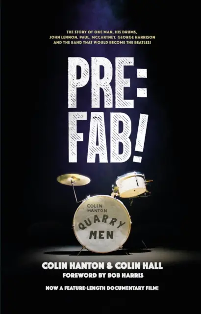 Pre:Fab! - Historia jednego człowieka, jego perkusji, Johna Lennona, Paula McCartneya i George'a Harrisona - Pre:Fab! - The story of one man, his drums, John Lennon, Paul McCartney and George Harrison