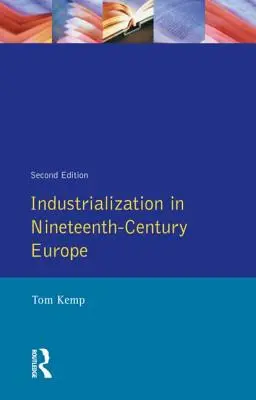 Industrializacja w dziewiętnastowiecznej Europie - Industrialization in Nineteenth Century Europe