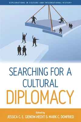 Poszukiwanie dyplomacji kulturowej - Searching for a Cultural Diplomacy