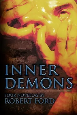Wewnętrzne demony: Cztery nowele - Inner Demons: Four Novellas