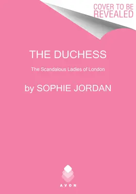 Księżna: Skandaliczne damy Londynu - The Duchess: The Scandalous Ladies of London