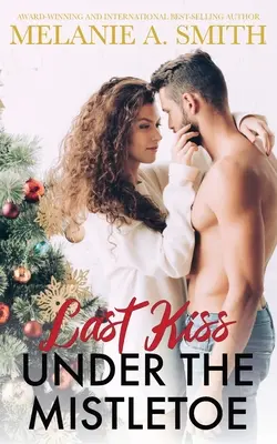 Ostatni pocałunek pod jemiołą - Last Kiss Under the Mistletoe