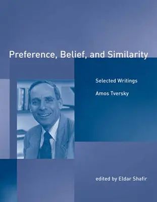 Preferencje, przekonania i podobieństwo: Selected Writings - Preference, Belief, and Similarity: Selected Writings