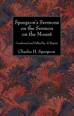 Kazania Spurgeona na temat Kazania na Górze - Spurgeon's Sermons on the Sermon on the Mount