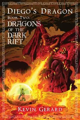 Smok Diega, Księga druga: Smoki Mrocznej Szczeliny - Diego's Dragon, Book Two: Dragons of the Dark Rift