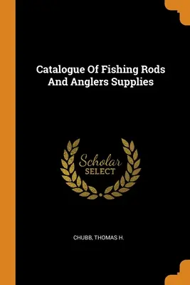 Katalog wędek i artykułów wędkarskich - Catalogue Of Fishing Rods And Anglers Supplies