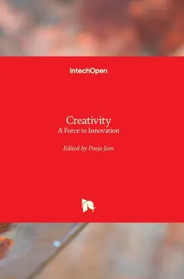 Kreatywność: Siła do innowacji - Creativity: A Force to Innovation