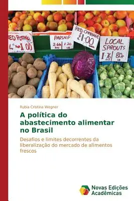 Polityka wyżywienia w Brazylii - A poltica do abastecimento alimentar no Brasil