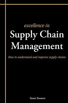 Doskonałość w zarządzaniu łańcuchem dostaw - Excellence in Supply Chain Management