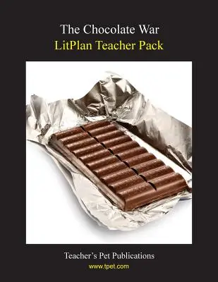 Litplan Teacher Pack: Czekoladowa wojna - Litplan Teacher Pack: The Chocolate War