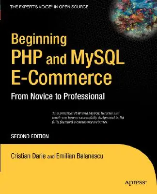 Początki handlu elektronicznego w PHP i MySQL: Od nowicjusza do profesjonalisty - Beginning PHP and MySQL E-Commerce: From Novice to Professional