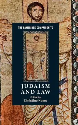 The Cambridge Companion to Judaism and Law (Przewodnik po judaizmie i prawie) - The Cambridge Companion to Judaism and Law