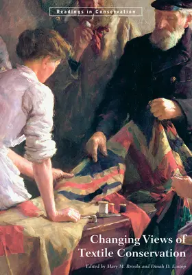 Zmieniające się poglądy na konserwację tekstyliów - Changing Views of Textile Conservation