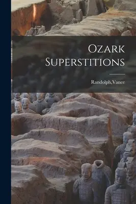 Przesądy Ozark - Ozark Superstitions