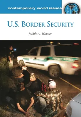 Bezpieczeństwo granic USA: Podręcznik referencyjny - U.S. Border Security: A Reference Handbook