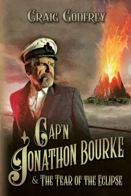 Kapitan Jonathon Bourke: Łza zaćmienia - Cap'n Jonathon Bourke: The Tear of the Eclipse