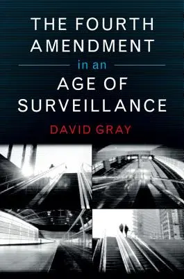 Czwarta poprawka w erze inwigilacji - The Fourth Amendment in an Age of Surveillance