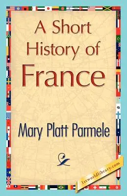 Krótka historia Francji - A Short History of France