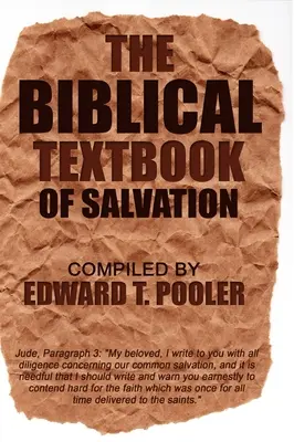 Biblijny podręcznik zbawienia - The Biblical Textbook of Salvation