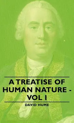 Traktat o naturze ludzkiej - tom I - A Treatise of Human Nature - Vol I