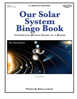 Our Solar System Bingo Book: Kompletna gra Bingo w książce - Our Solar System Bingo Book: Complete Bingo Game In A Book