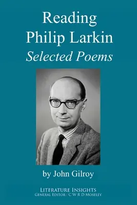 Czytając Philipa Larkina: Wybrane wiersze - Reading Philip Larkin: Selected Poems