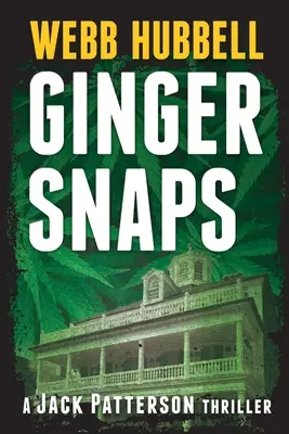 Ginger Snaps: Thriller Jacka Pattersona, tom 2 - Ginger Snaps: A Jack Patterson Thriller Volume 2