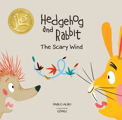 Jeż i Królik: Straszny wiatr (Wybór Gildii Bibliotekarzy Młodszych) - Hedgehog and Rabbit: The Scary Wind (Junior Library Guild Selection)