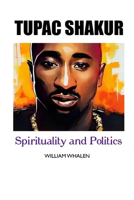 Tupac Shakur: polityka i duchowość - Tupac Shakur: Politics and Spirituality