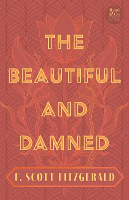 The Beautiful and Damned: Z esejem wprowadzającym 