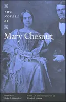 Dwie powieści Mary Chesnut - Two Novels by Mary Chesnut