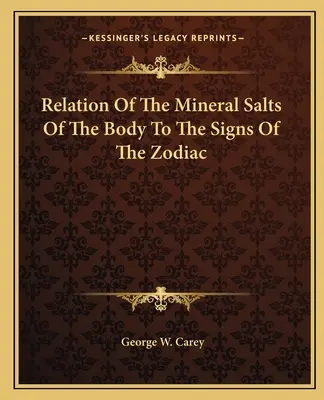 Związek soli mineralnych ciała ze znakami zodiaku - Relation Of The Mineral Salts Of The Body To The Signs Of The Zodiac