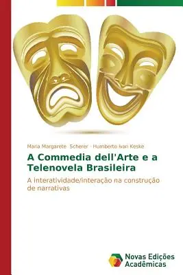 Commedia dell'Arte i telenowela brazylijska - A Commedia dell'Arte e a Telenovela Brasileira