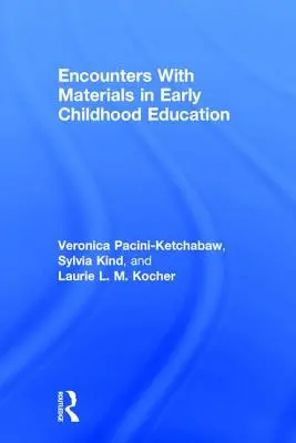 Spotkania z materiałami w edukacji wczesnoszkolnej - Encounters With Materials in Early Childhood Education