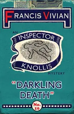 Mroczna śmierć: Tajemnica inspektora Knollisa - Darkling Death: An Inspector Knollis Mystery