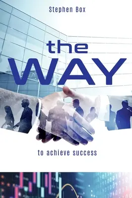 Droga: osiągnąć sukces - The Way: to achieve success