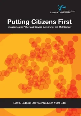 Obywatele na pierwszym miejscu: Zaangażowanie w politykę i świadczenie usług w XXI wieku - Putting Citizens First: Engagement in Policy and Service Delivery for the 21st Century